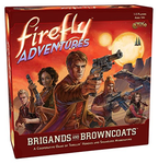 Firefly Adventures: Brigands and Browncoats Board Game