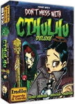 Don't Mess With Cthulhu (Deluxe)